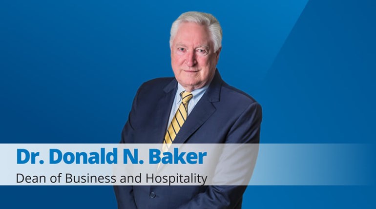 Dr. Donald N. Baker as Dean of Business and Hospitality